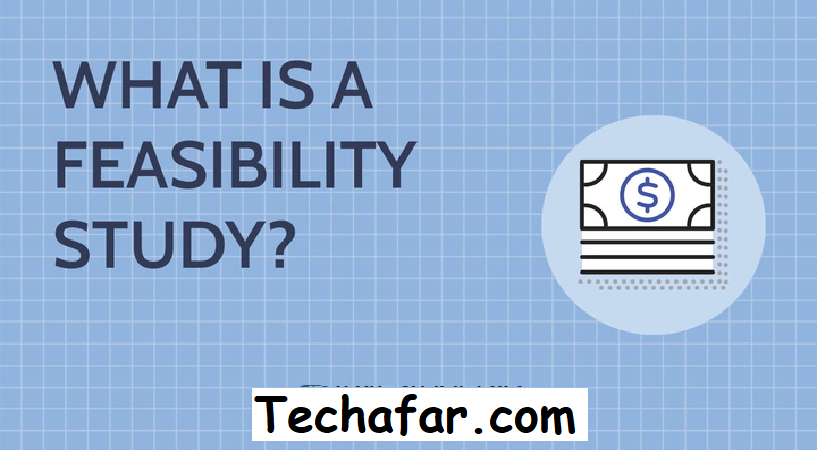What is a Feasibility Study? Definition and Examples
