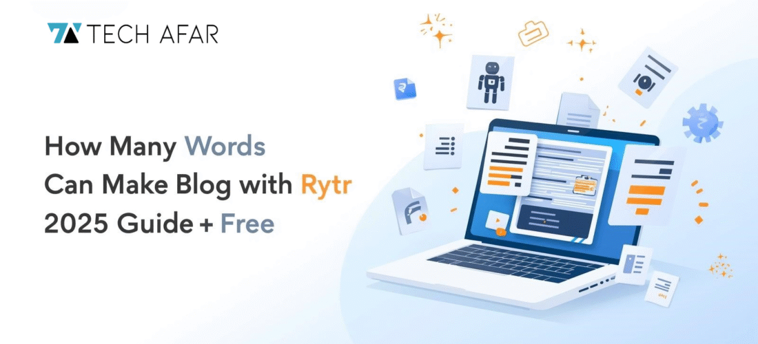 How Many Words Can Make Blog with Rytr 2025 Guide Free
