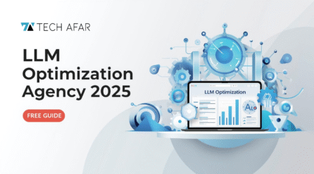LLM Optimization Agency 2025 Free Guide Techafar