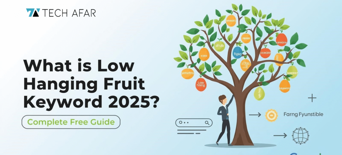 What is low hanging Fruit Keyword 2025 Complete Free Guide